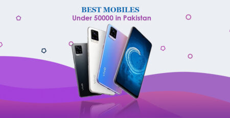 Best Mobiles Under 50000 in Pakistan