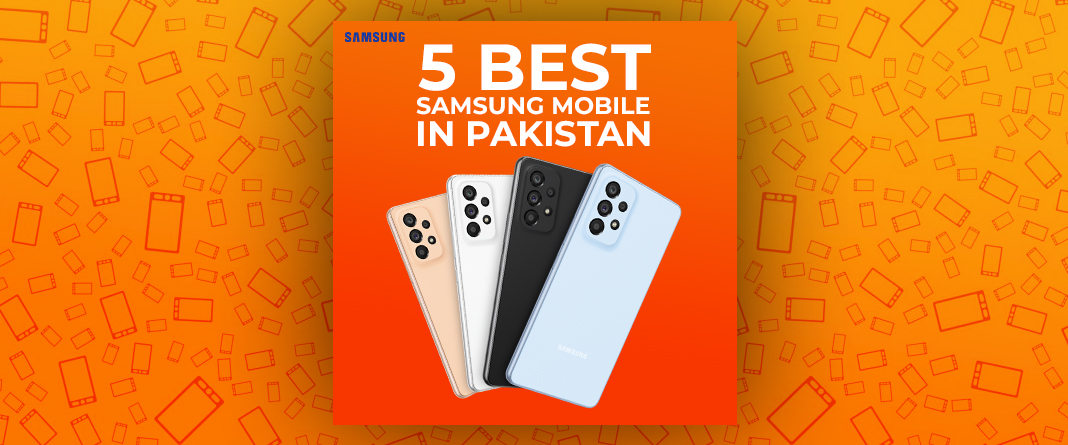 best samsung mobiles in pakistan