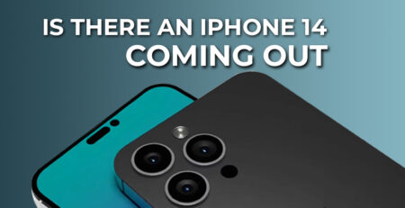 Is There an Iphone 14 Coming Out