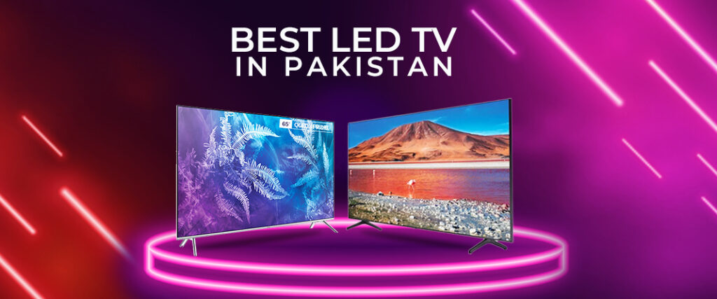 Best Led tv in Pakistan