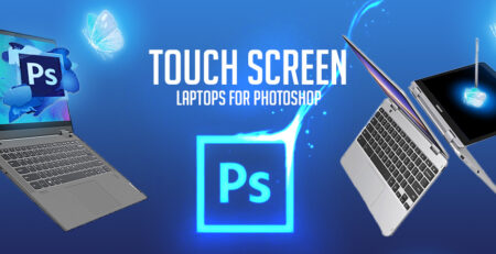 HP Best Touch Screen Laptops for Photoshop