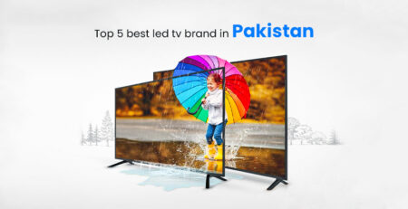 Top 5 best led tv brand in Pakistan (2022)