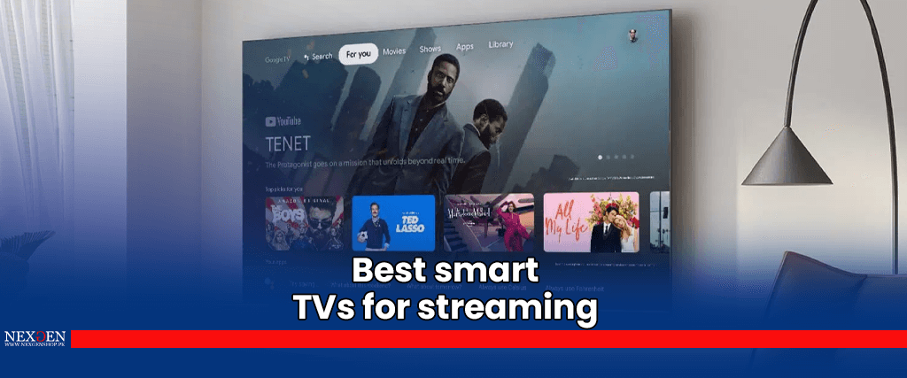 Best Smart TVs for Streaming