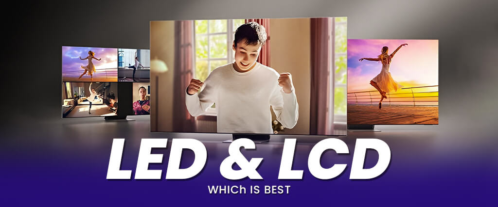 led tv vs lcd tv which is best