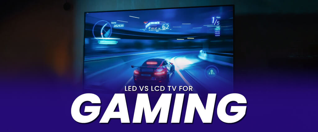 led vs led tv for gaming