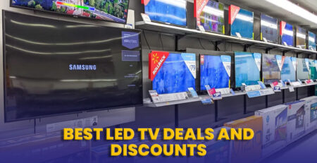 Best LED TV Deals and Discounts in Pakistan