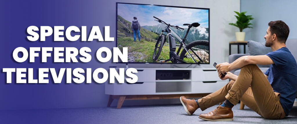 Special Offers on Televisions