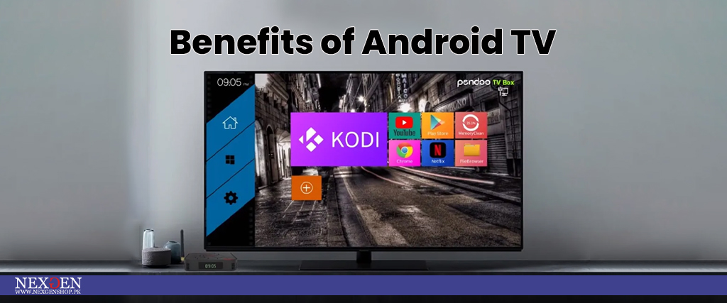 Benefits of Android TV 