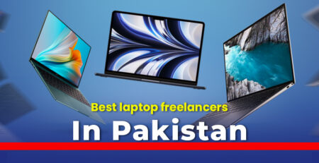 Best laptop for freelancers in Pakistan