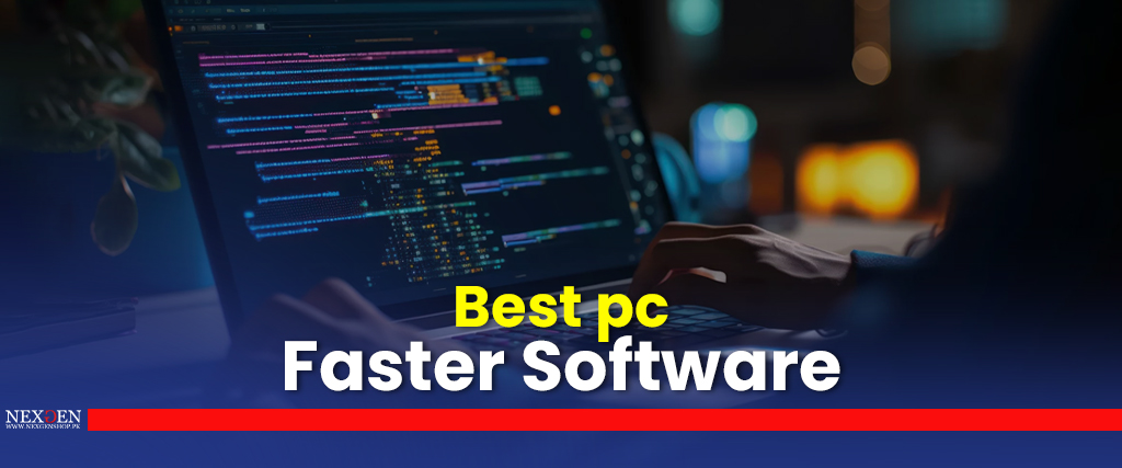 Best pc faster software
